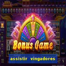 assistir vingadores ultimato completo dublado gratis